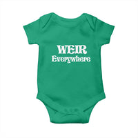 Weir Everywhere Baby Onesie Legendary Musician Memorial Retro Tribute for Fans