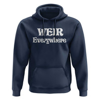 Weir Everywhere Hoodie Legendary Musician Memorial Retro Tribute for Fans