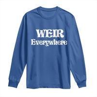 Weir Everywhere Long Sleeve Shirt Legendary Musician Memorial Retro Tribute for Fans