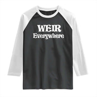Weir Everywhere Raglan Shirt Legendary Musician Memorial Retro Tribute for Fans