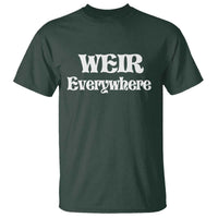 Weir Everywhere T Shirt Legendary Musician Memorial Retro Tribute for Fans