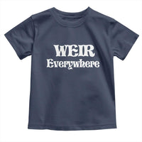 Weir Everywhere Toddler T Shirt Legendary Musician Memorial Retro Tribute for Fans