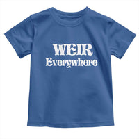 Weir Everywhere Toddler T Shirt Legendary Musician Memorial Retro Tribute for Fans
