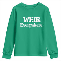 Weir Everywhere Youth Sweatshirt Legendary Musician Memorial Retro Tribute for Fans