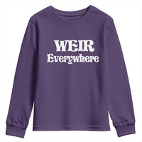 Weir Everywhere Youth Sweatshirt Legendary Musician Memorial Retro Tribute for Fans
