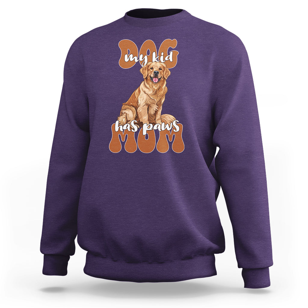 Golden Retriever Sweatshirt My Kid Has Paws Dog Lover - Wonder Print Shop