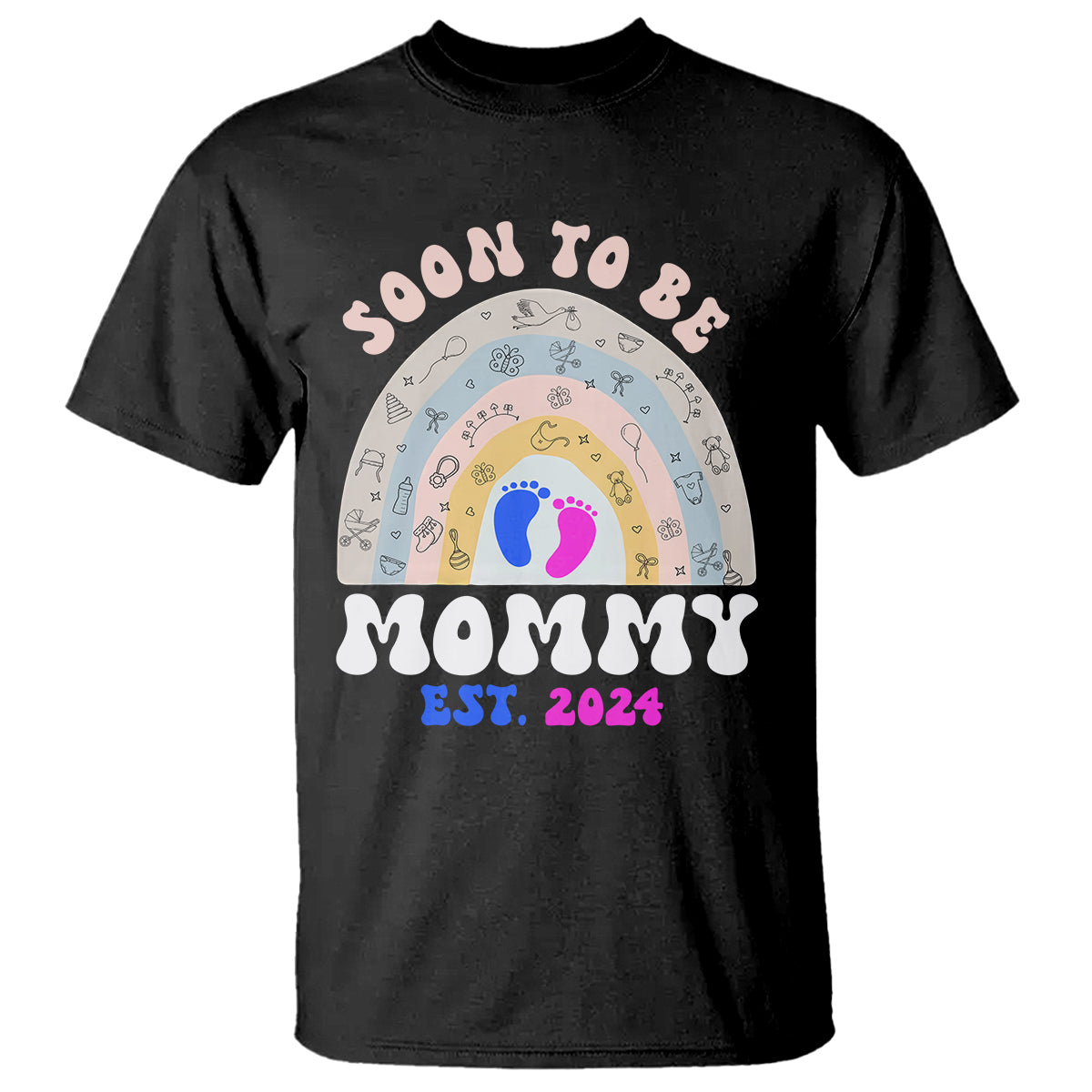 New Mom T Shirt Soon To Be Mommy Est 2024 Blue Pink Baby Feets Rainbow - Wonder Print Shop