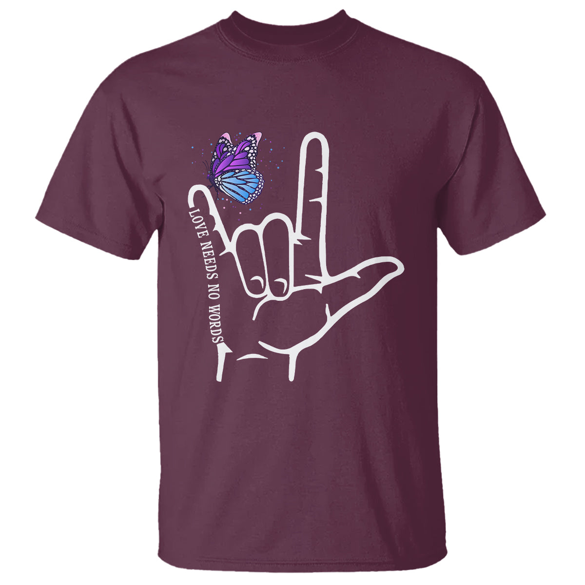 Autism Awareness T Shirt Love Need No Words I Love You Hand Sign Language Butterfly - Wonder Print Shop