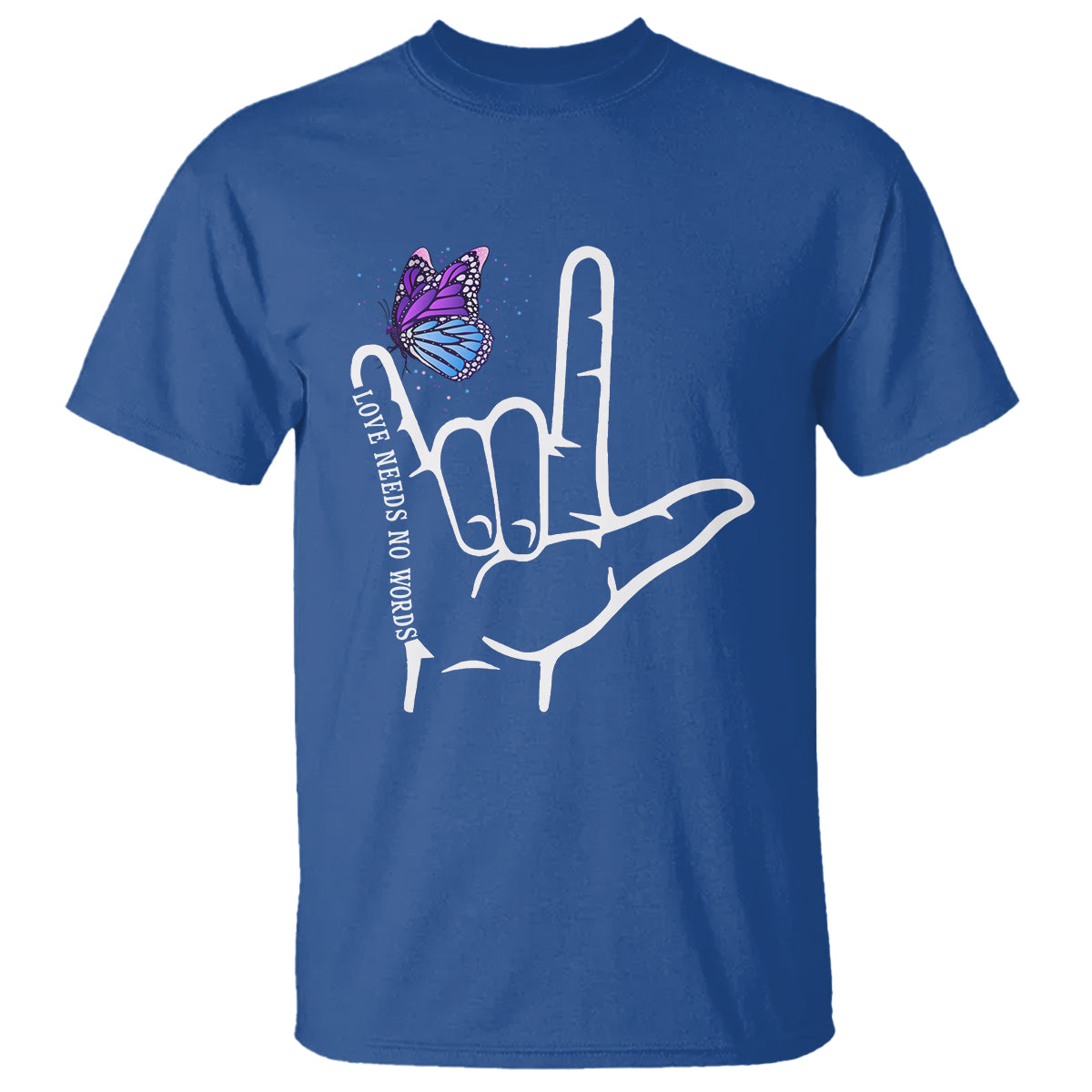 Autism Awareness T Shirt Love Need No Words I Love You Hand Sign Language Butterfly - Wonder Print Shop