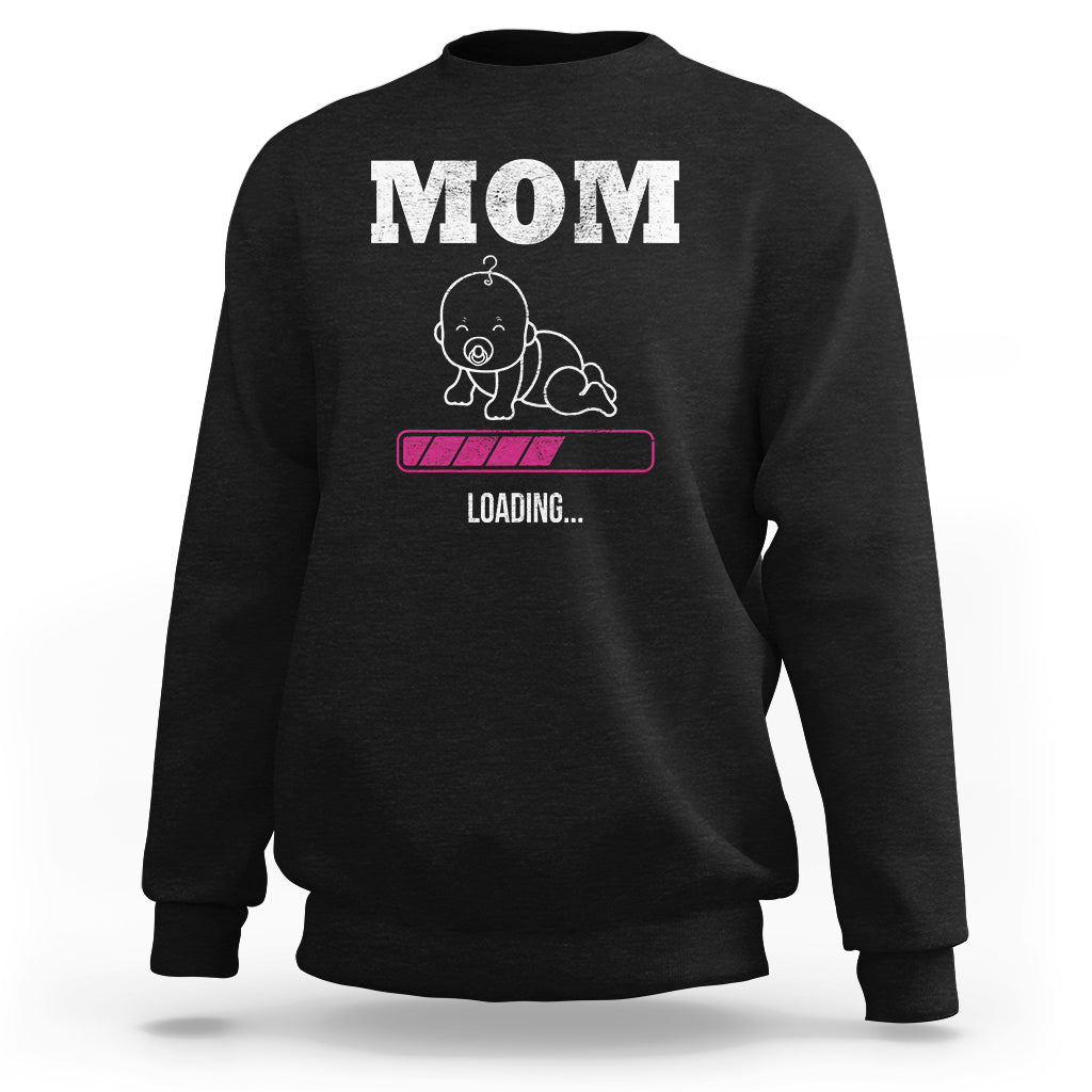 New Mom Sweatshirt Mom Loading In Progress - Wonder Print Shop