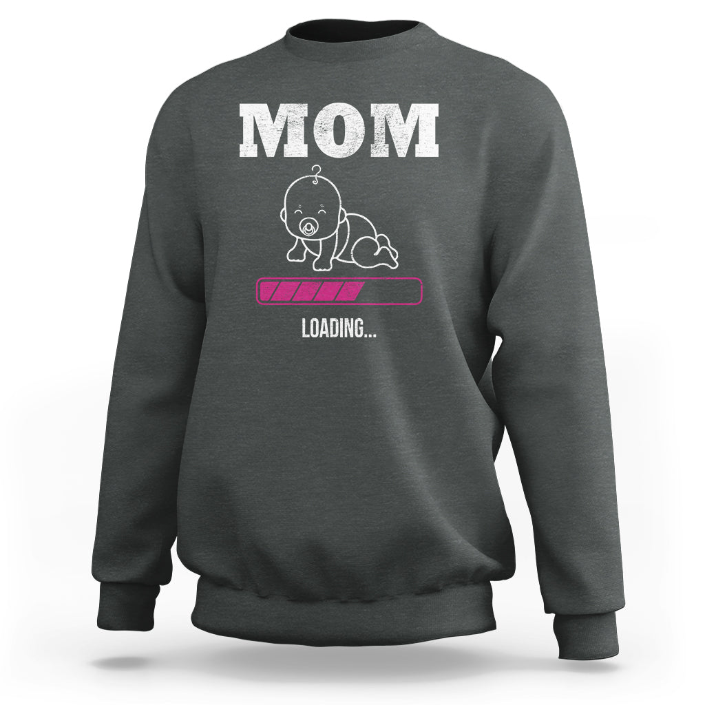 New Mom Sweatshirt Mom Loading In Progress - Wonder Print Shop