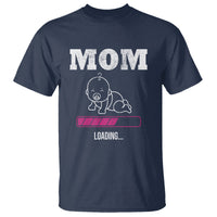 New Mom T Shirt Mom Loading In Progress - Wonder Print Shop
