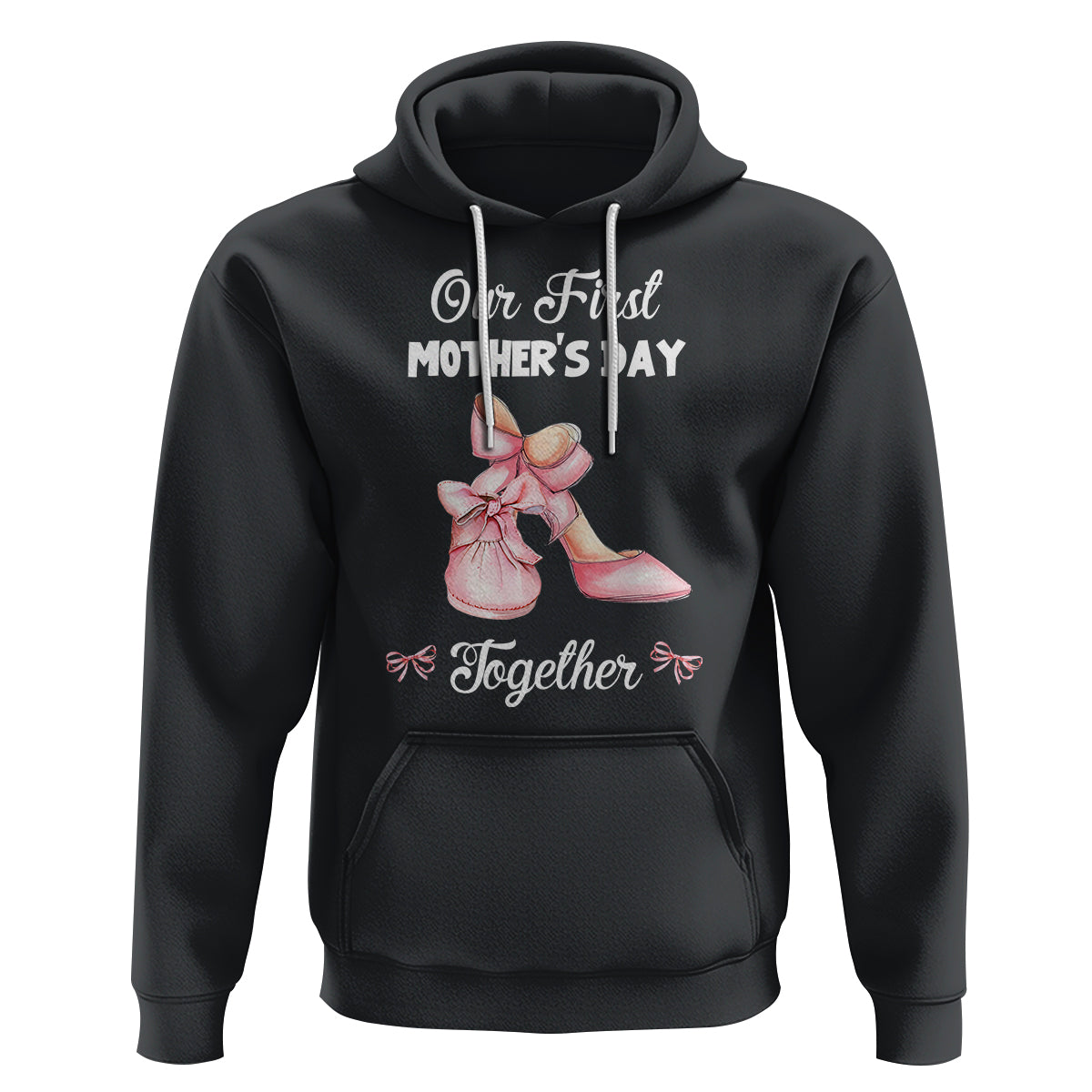 Our First Mother's Day Together Hoodie Matching Coquette Pink Baby Shoes High Heels - Wonder Print Shop