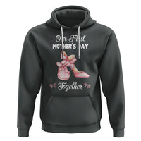 Our First Mother's Day Together Hoodie Matching Coquette Pink Baby Shoes High Heels - Wonder Print Shop