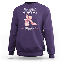 Our First Mother's Day Together Sweatshirt Matching Coquette Pink Baby Shoes High Heels - Wonder Print Shop