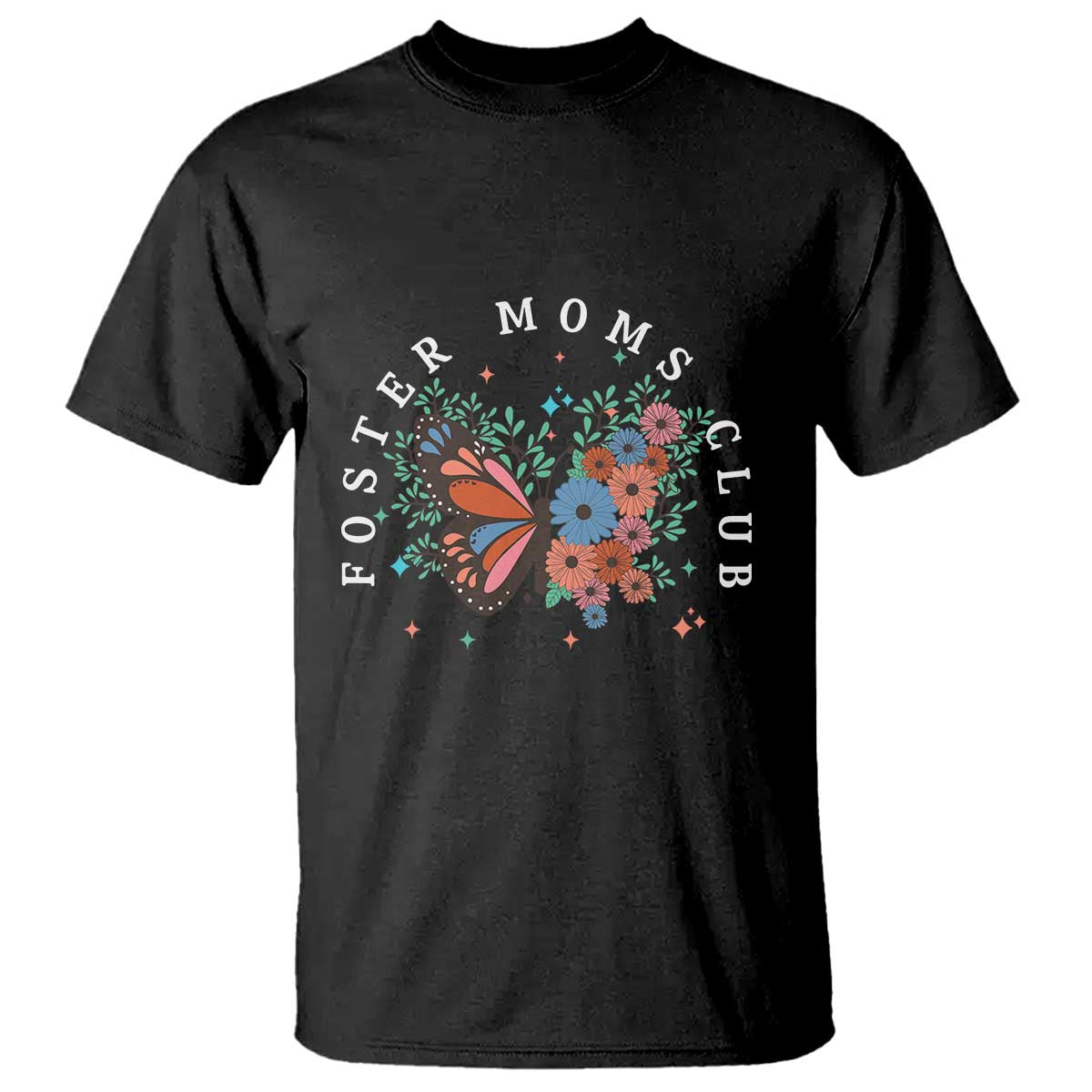 Foster Mom Club T Shirt Adoptive Mama Foster Care Mother's Day Floral Butterfly - Wonder Print Shop