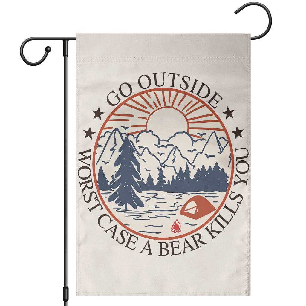 Funny Camping Outdoor Adventure Garden Flag Go Outside Worst Case A Bear Kills You
