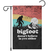 Funny Sasquatch Garden Flag Bigfoot Doesn't Believe in You Either