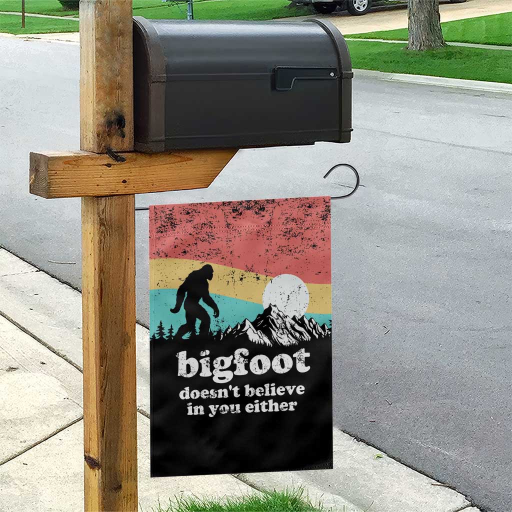 Funny Sasquatch Garden Flag Bigfoot Doesn't Believe in You Either