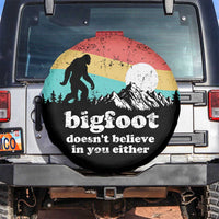 Funny Sasquatch Spare Tire Cover Bigfoot Doesn't Believe in You Either