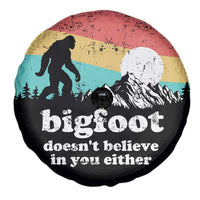 Funny Sasquatch Spare Tire Cover Bigfoot Doesn't Believe in You Either