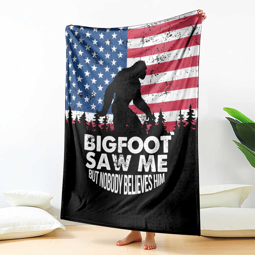 Funny Patriotic Sasquatch Throw Blanket Bigfoot Saw Me But Nobody Believes Him American Flag