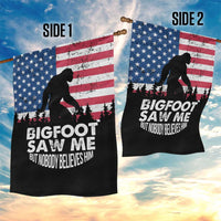 Funny Patriotic Sasquatch Garden Flag Bigfoot Saw Me But Nobody Believes Him American Flag