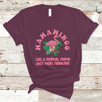 Mother's Day T Shirt Flamingo Mom Mamamingo Like A Normal Mama Just More Fabulous Pink Flamingo, Mama Gift for Mom, Gifts for Mother's Day, Women - Wonder Print Shop