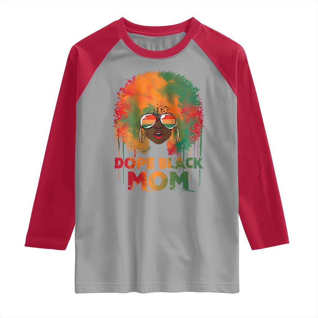 Dope Black Mom Raglan Shirt Proud Afro Melanin Woman Mother's Day Gift