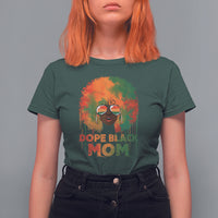 Mother's Day T Shirt For Women Dope Black Mom Afro Melanin Woman Happy Mother's Day For Black Mom Black Women - Wonder Print Shop