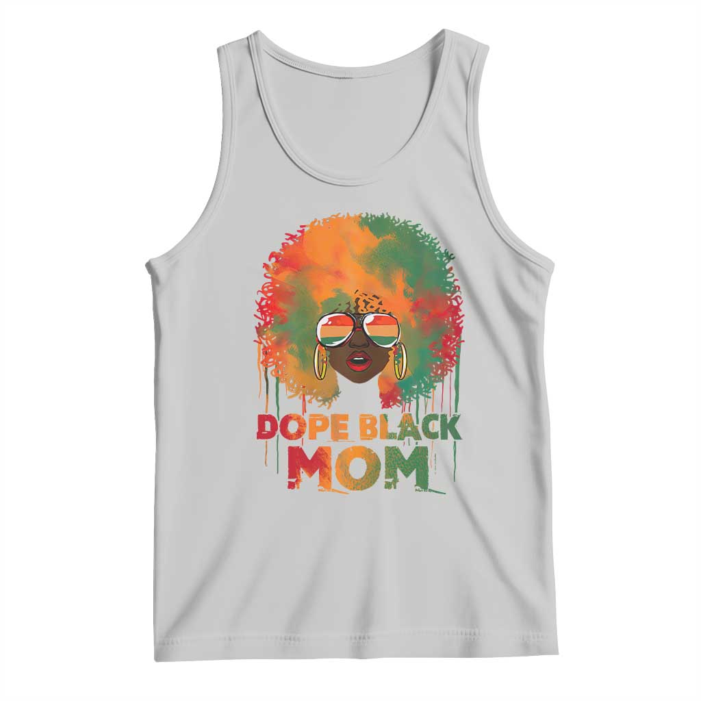 Dope Black Mom Tank Top Proud Afro Melanin Woman Mother's Day Gift