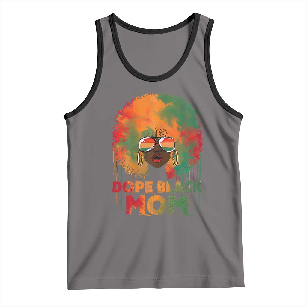 Dope Black Mom Tank Top Proud Afro Melanin Woman Mother's Day Gift