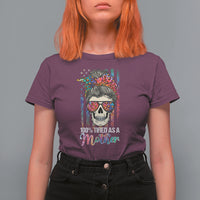 Mother's Day T Shirt For Women Funny Mom 100% Tired As A Mother Funny Skull Mama Mom Life Shitshow Supervisor, Mother's Day Gifts, Gifts for Mom - Wonder Print Shop