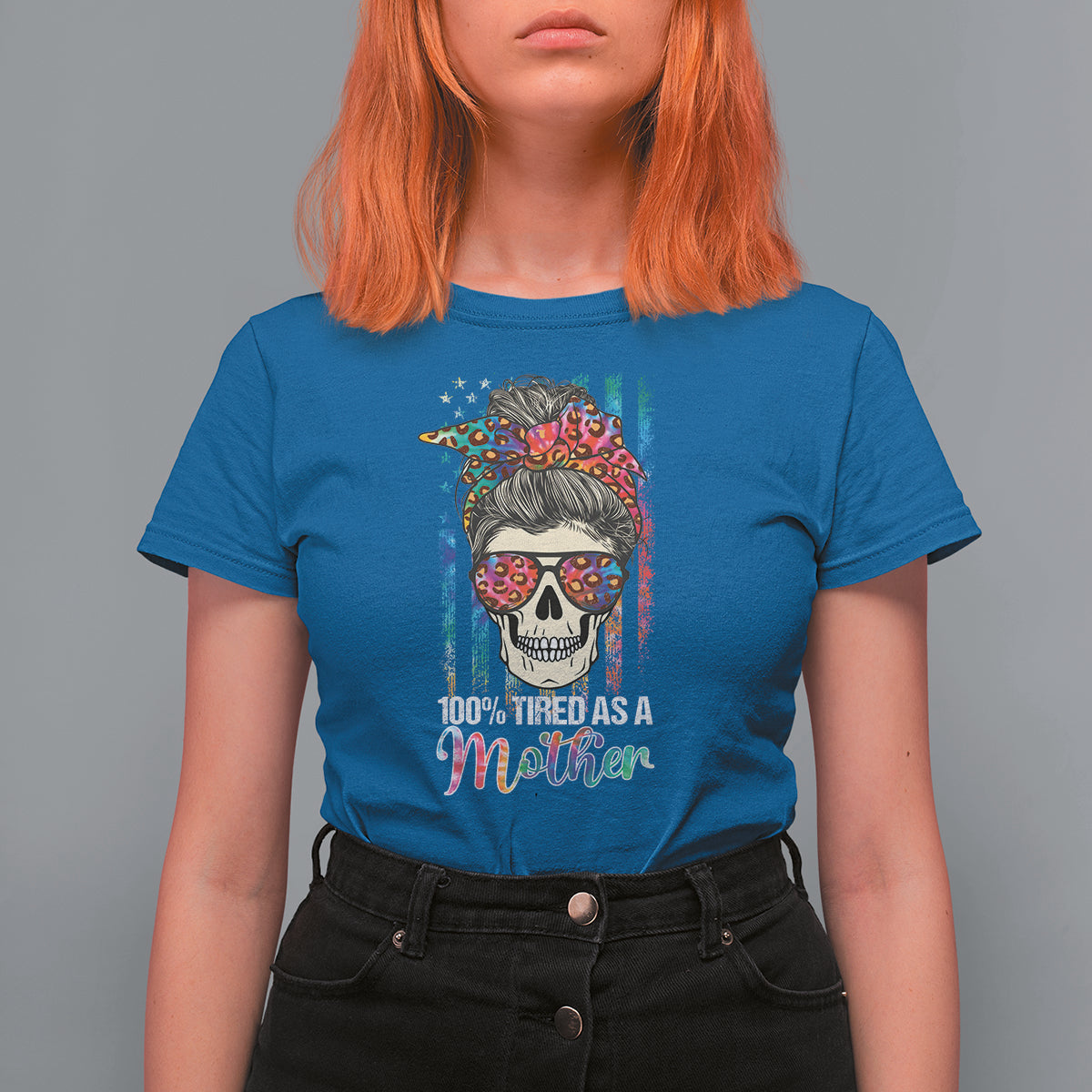 Mother's Day T Shirt For Women Funny Mom 100% Tired As A Mother Funny Skull Mama Mom Life Shitshow Supervisor, Mother's Day Gifts, Gifts for Mom - Wonder Print Shop