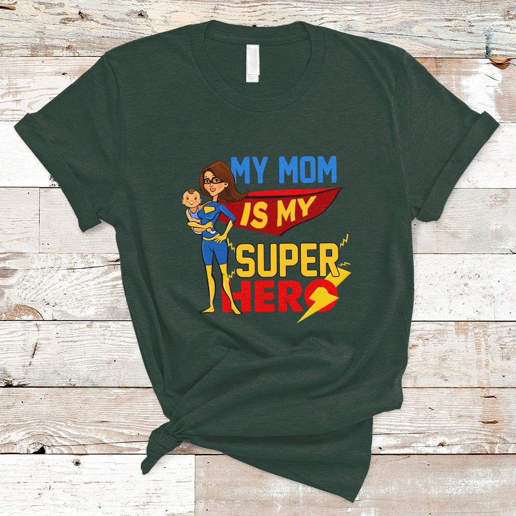 Mother's Day T Shirt Funny My Mom Is My Superhero I Love Mom, Best Mom Ever Mom Life, Mother's Day Gifts, Gifts for Mom, Women - Wonder Print Shop
