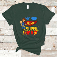 Mother's Day T Shirt Funny My Mom Is My Superhero I Love Mom, Best Mom Ever Mom Life, Mother's Day Gifts, Gifts for Mom, Women - Wonder Print Shop