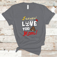 Mother's Day T Shirt Funny I Stinkin' Love You Mom Shitshow Supervisor Mom Life, Gag Gifts For Mom, Mother's Day Gifts, Women - Wonder Print Shop