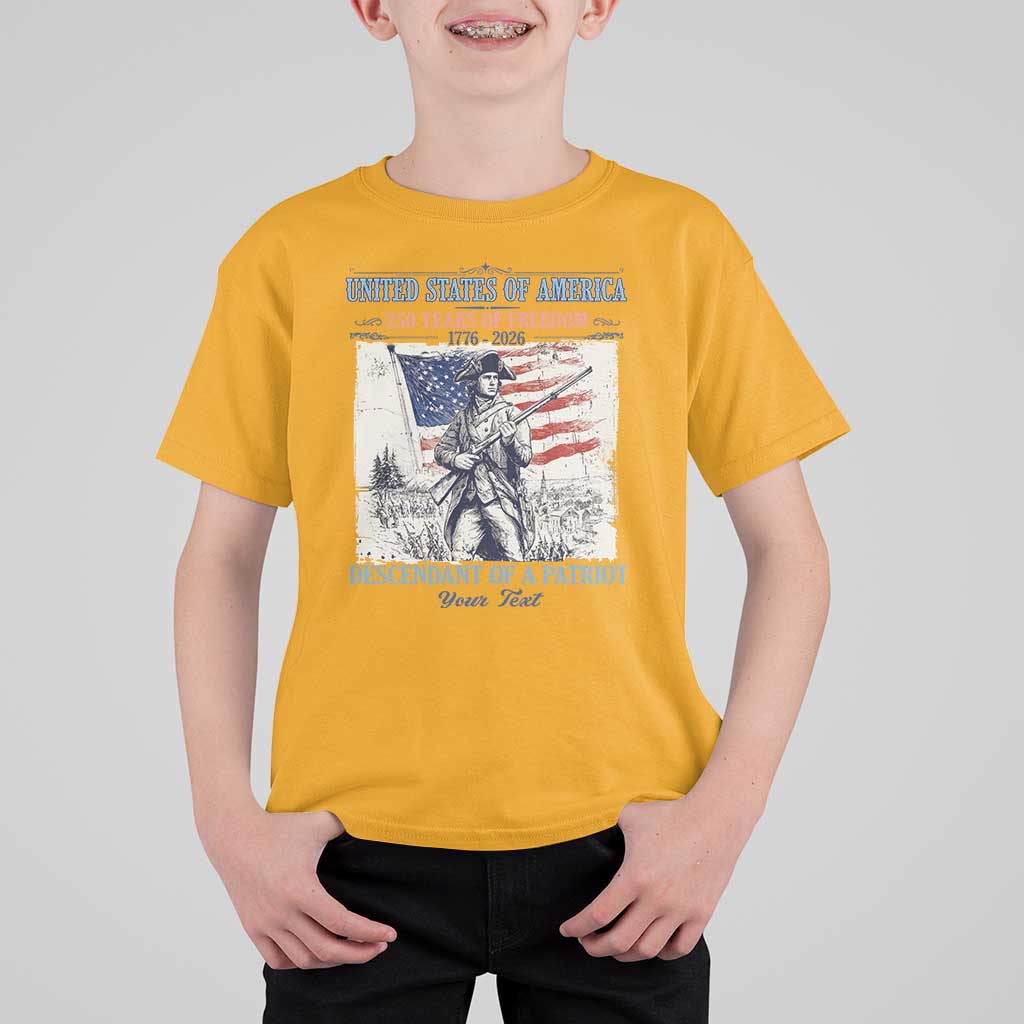 Custom Name Descendant of a Patriot USA 250 Years of Freedom Personalized T Shirt For Kid 1776-2026 Revolutionary War Heritage
