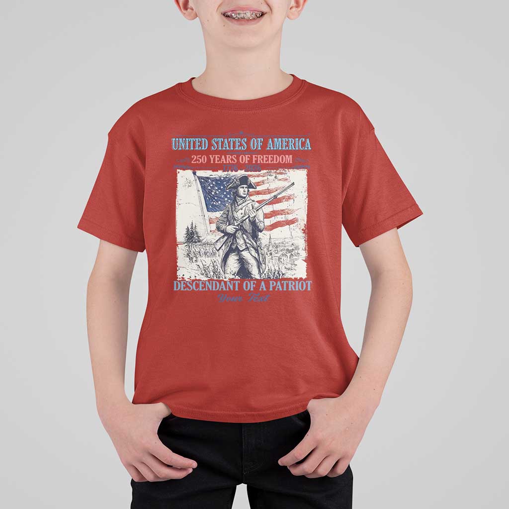 Custom Name Descendant of a Patriot USA 250 Years of Freedom Personalized T Shirt For Kid 1776-2026 Revolutionary War Heritage