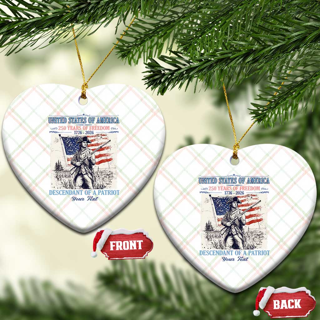 Custom Name Descendant of a Patriot USA 250 Years of Freedom Personalized Ceramic Ornament 1776-2026 Revolutionary War Heritage