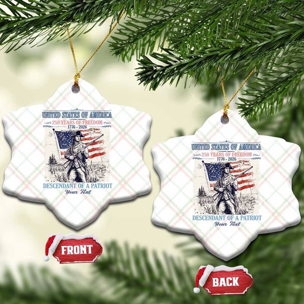 Custom Name Descendant of a Patriot USA 250 Years of Freedom Personalized Ceramic Ornament 1776-2026 Revolutionary War Heritage