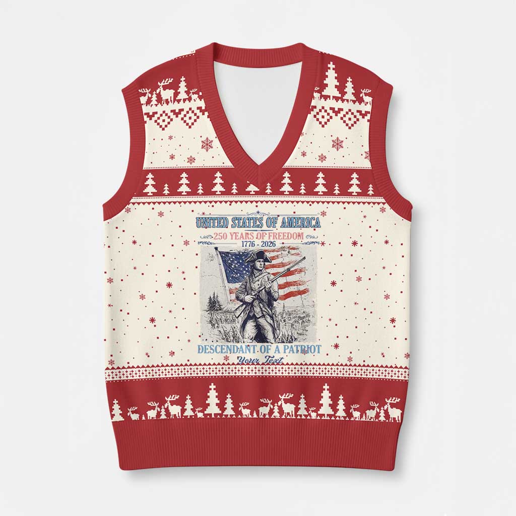Custom Name Descendant of a Patriot USA 250 Years of Freedom Personalized V-Neck Knit Sweater Vest 1776-2026 Revolutionary War Heritage