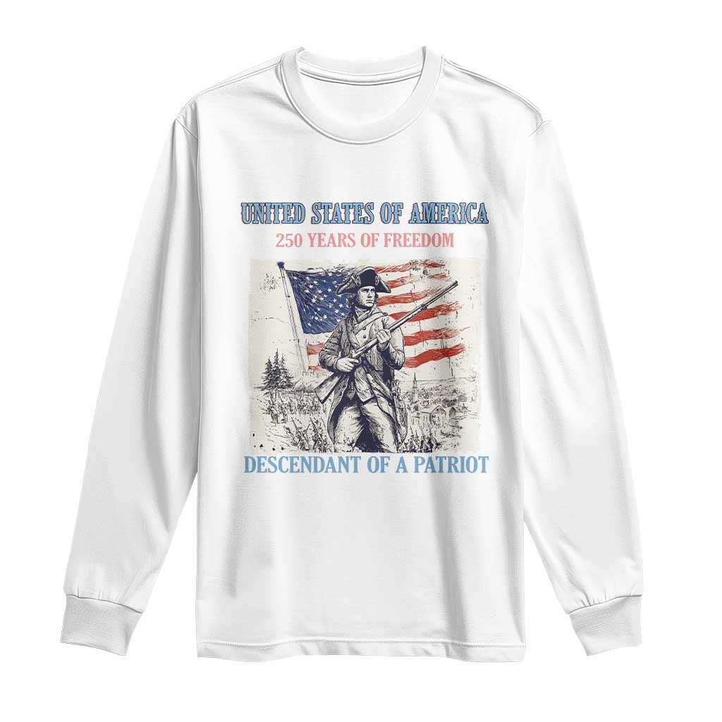 Custom Name Descendant of a Patriot USA 250 Years of Freedom Personalized Long Sleeve Shirt 1776-2026 Revolutionary War Heritage