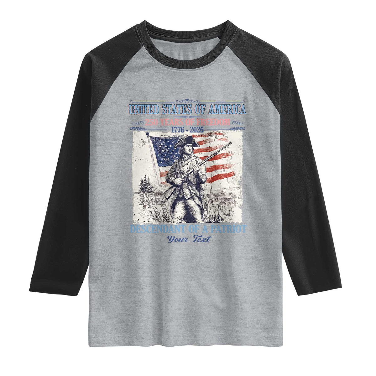Custom Name Descendant of a Patriot USA 250 Years of Freedom Personalized Raglan Shirt 1776-2026 Revolutionary War Heritage