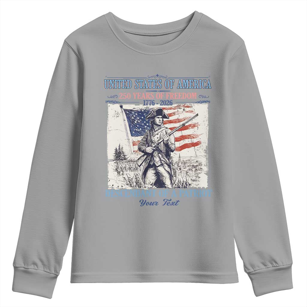 Custom Name Descendant of a Patriot USA 250 Years of Freedom Personalized Youth Sweatshirt 1776-2026 Revolutionary War Heritage