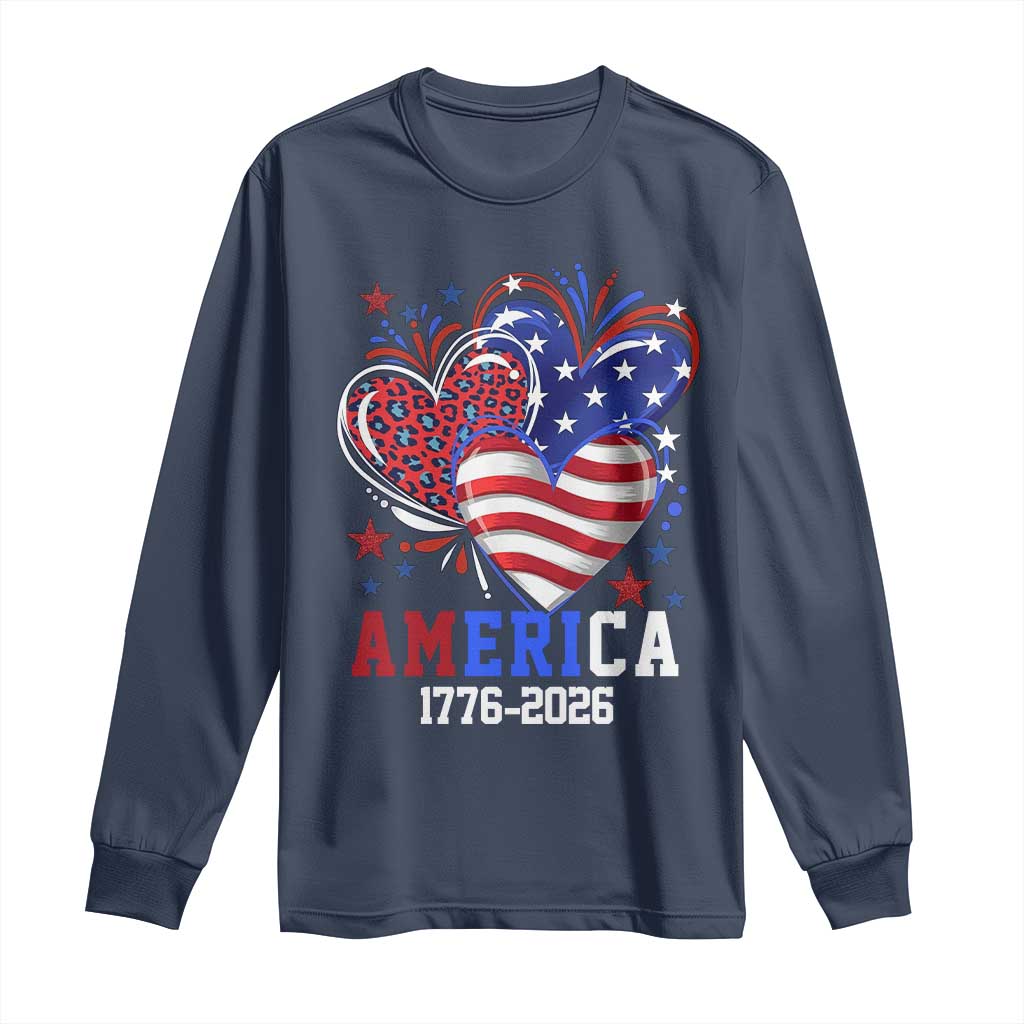 America 1776-2026 Patriotic Hearts Long Sleeve Shirt Semiquincentennial 250th Anniversary Red White Blue Stars and Stripes