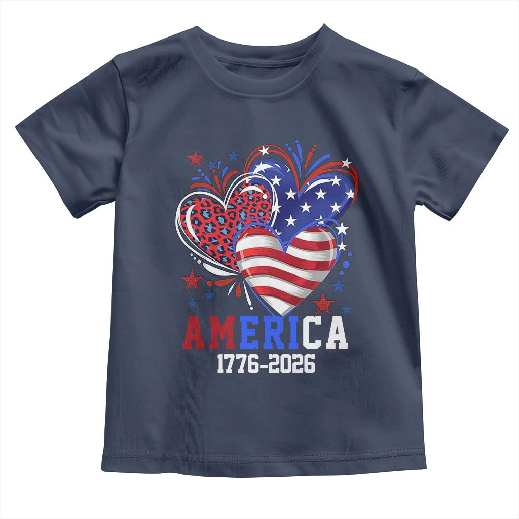 America 1776-2026 Patriotic Hearts Toddler T Shirt Semiquincentennial 250th Anniversary Red White Blue Stars and Stripes