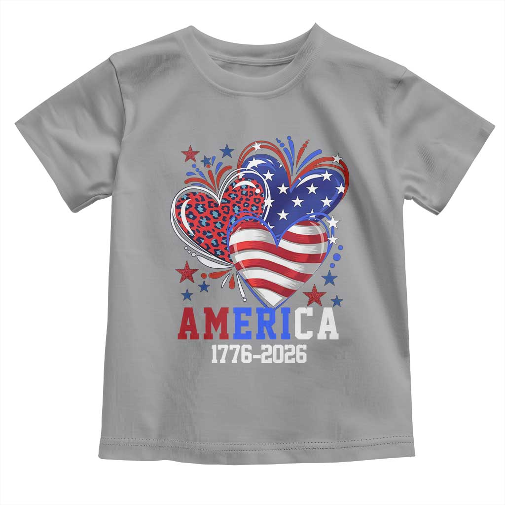 America 1776-2026 Patriotic Hearts Toddler T Shirt Semiquincentennial 250th Anniversary Red White Blue Stars and Stripes
