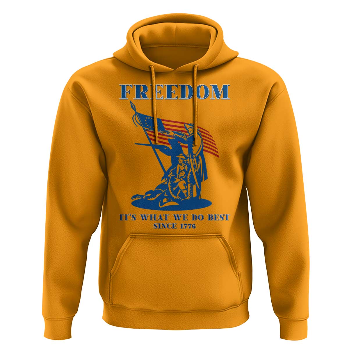 Freedom It’s What We Do Best Since 1776 Hoodie Revolutionary War Patriot Battle Scene