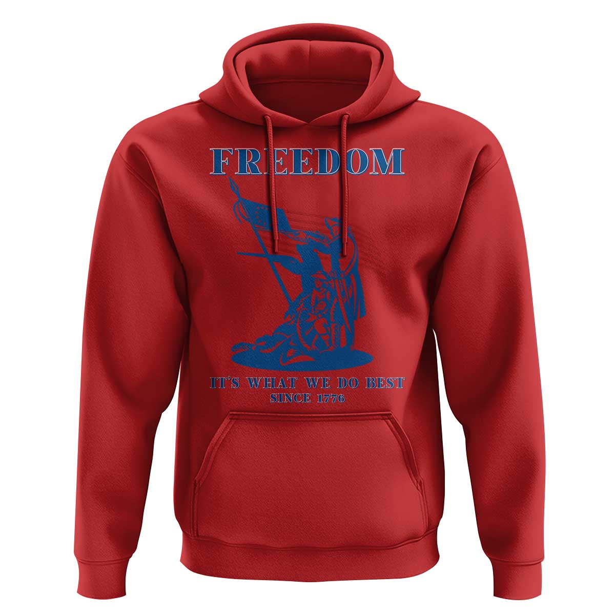 Freedom It’s What We Do Best Since 1776 Hoodie Revolutionary War Patriot Battle Scene
